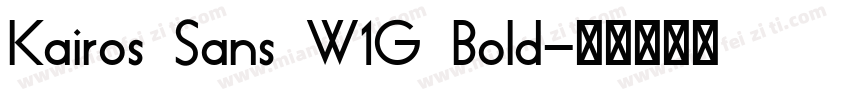Kairos Sans W1G Bold字体转换